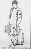 "Prison Costume of Oscar Wilde." Illustration from The Chicago Chronicle of British prison garb marked with the broad arrow.